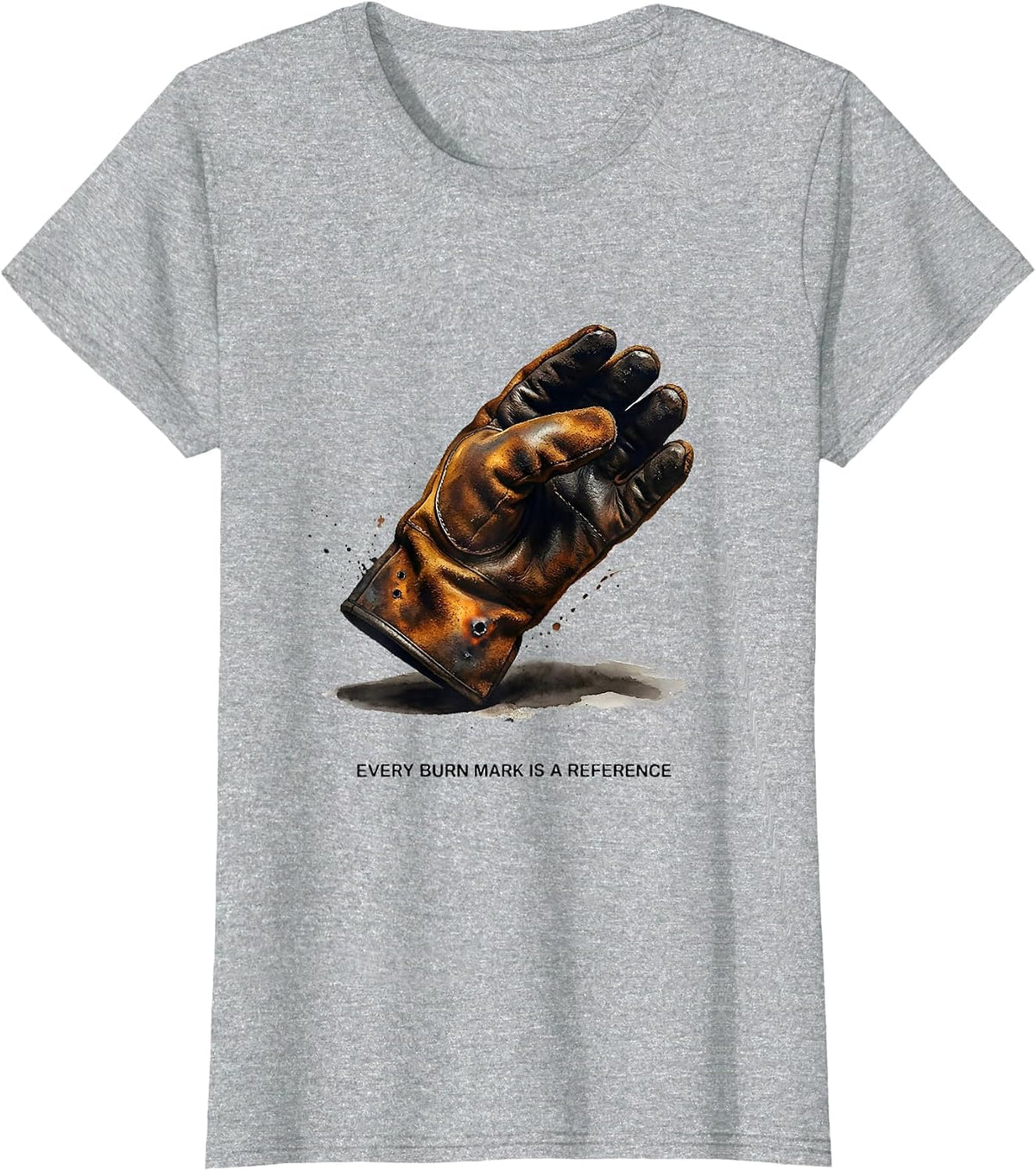 Every Burn Mark Is A Reference Funny Welder Welding Blue T-Shirt - Heather Grey