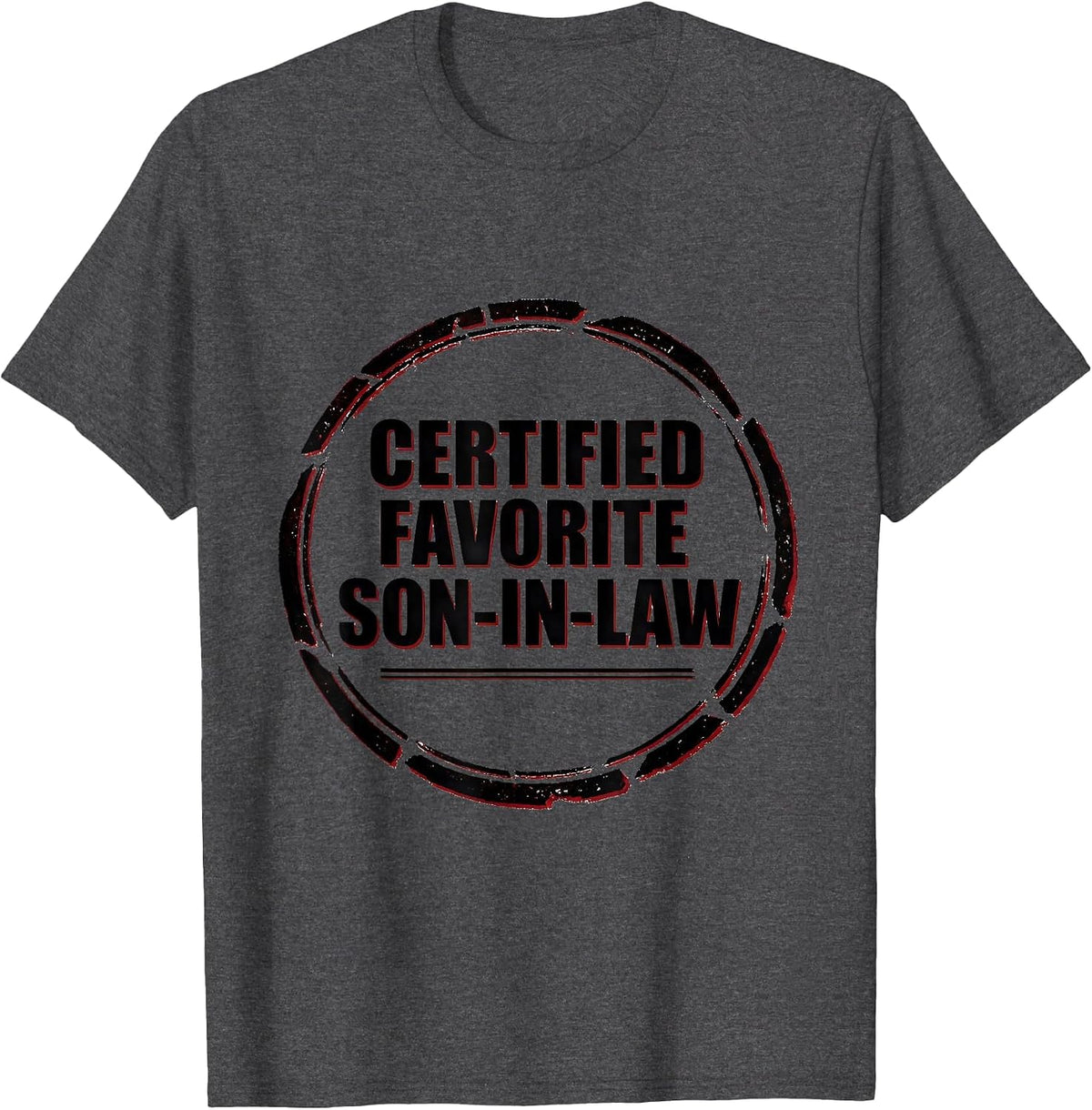 Men's Certified Favorite Son-In-Law Funny Family Relation Gift T-Shirt - Dark Heather Grey