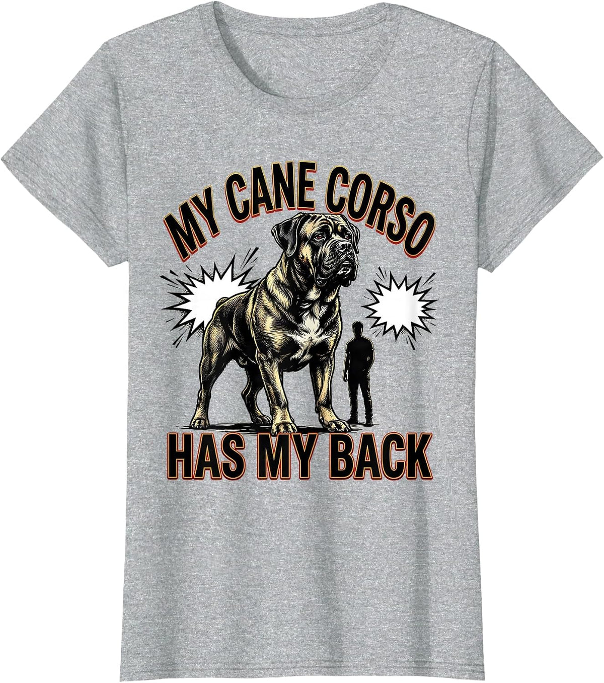 My Cane Corso Has My Back Comic Book Dog Owner Humor T-Shirt - Heather Grey