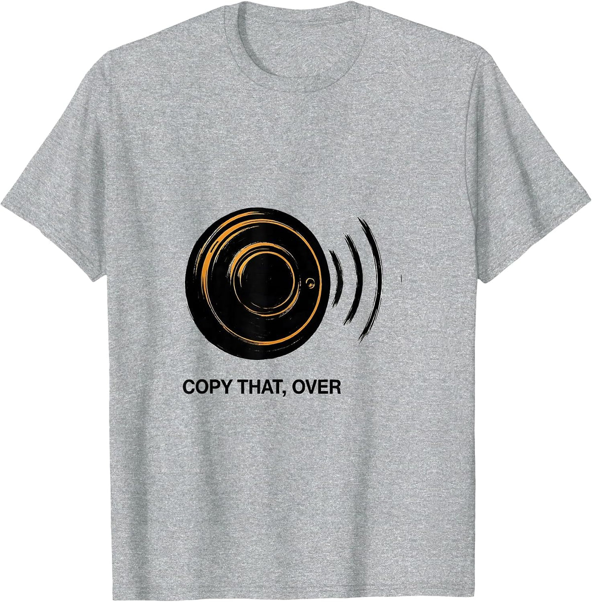 Men's Copy That, Over Funny Ham Radio Operator Hobbyist Gift T-Shirt - Heather Grey