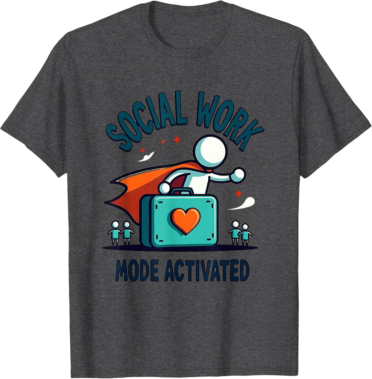 Social Work Mode Activated Professional Design T-Shirt - Dark Heather Grey