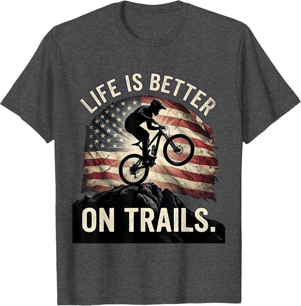 Life Is Better On Trails Mountain Bike Design T-Shirt - Dark Heather Grey