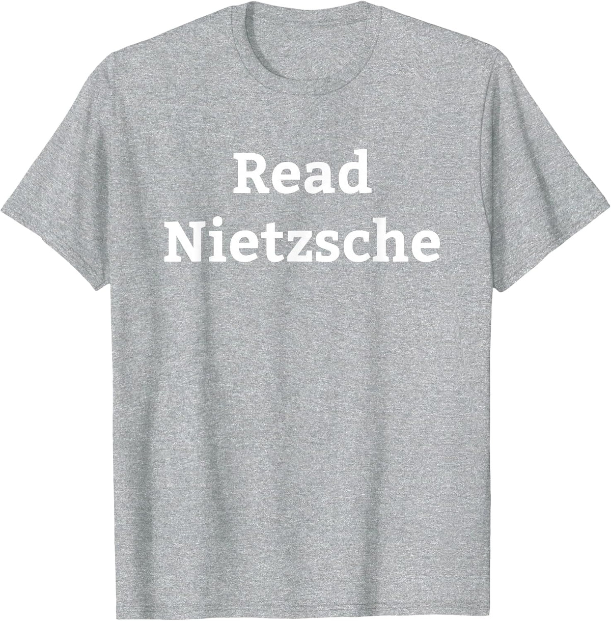 Friedrich Nietzsche Philosophy German Philosopher T-Shirt - Heather Grey