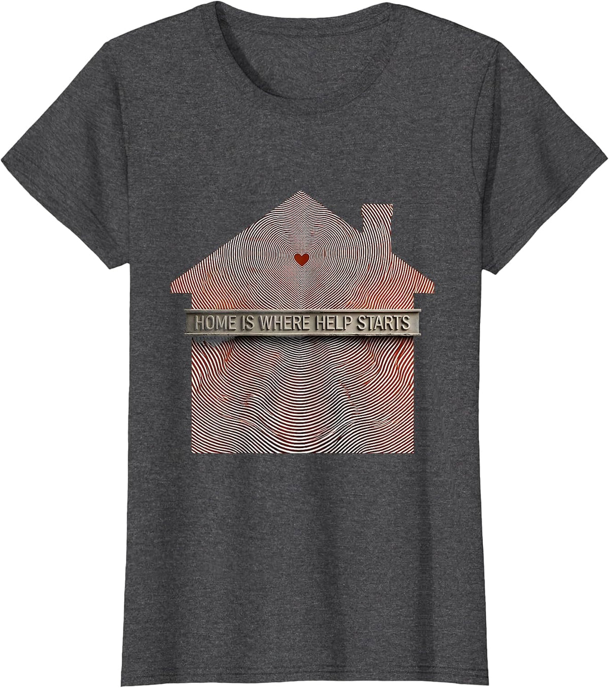 Women's Altruismo Home Is Where Help Starts Design T-Shirt - Dark Heather Grey