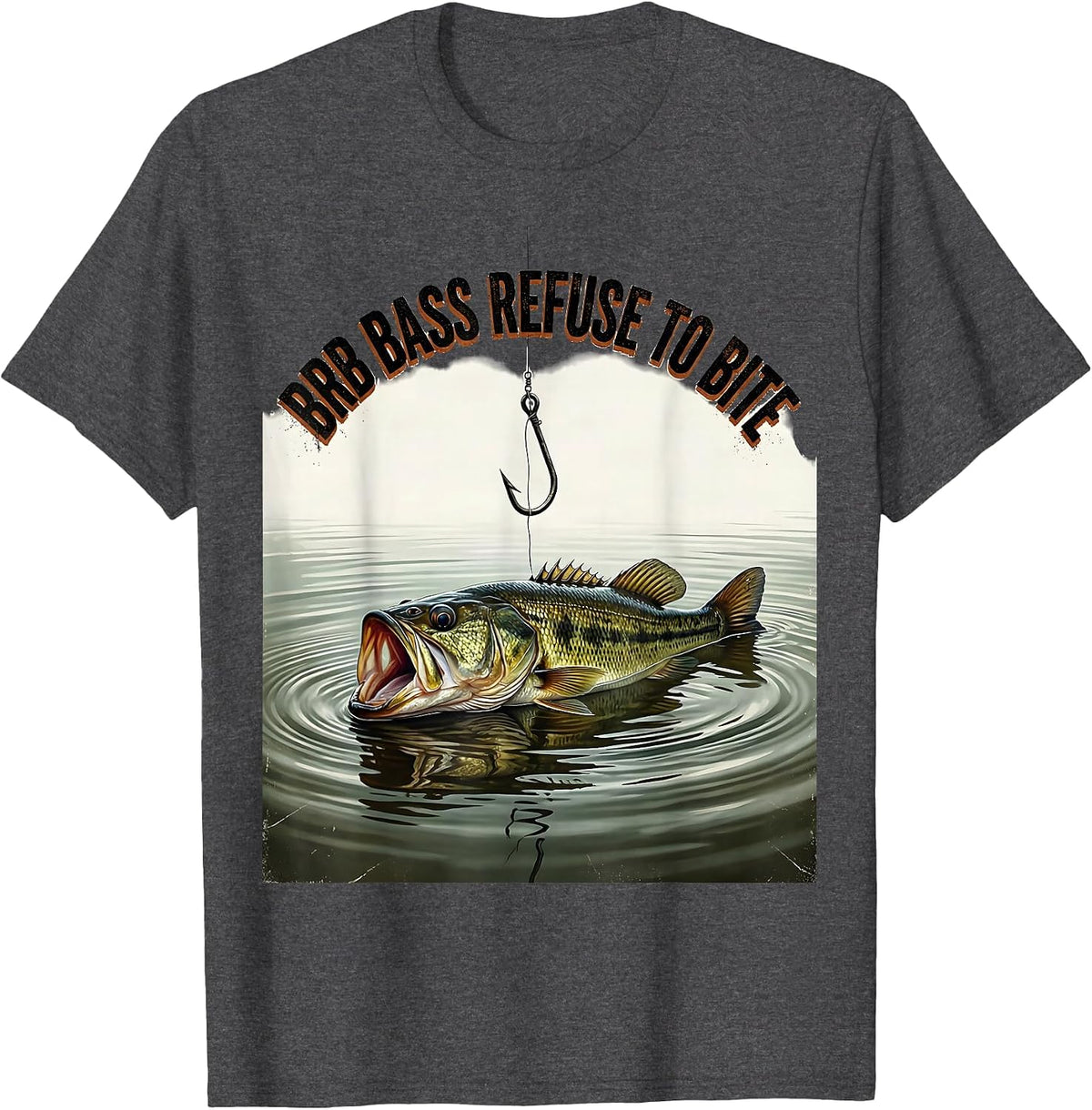 BRB Bass Refuse To Bite Distressed Funny Fishing Humor T-Shirt - Dark Heather Grey