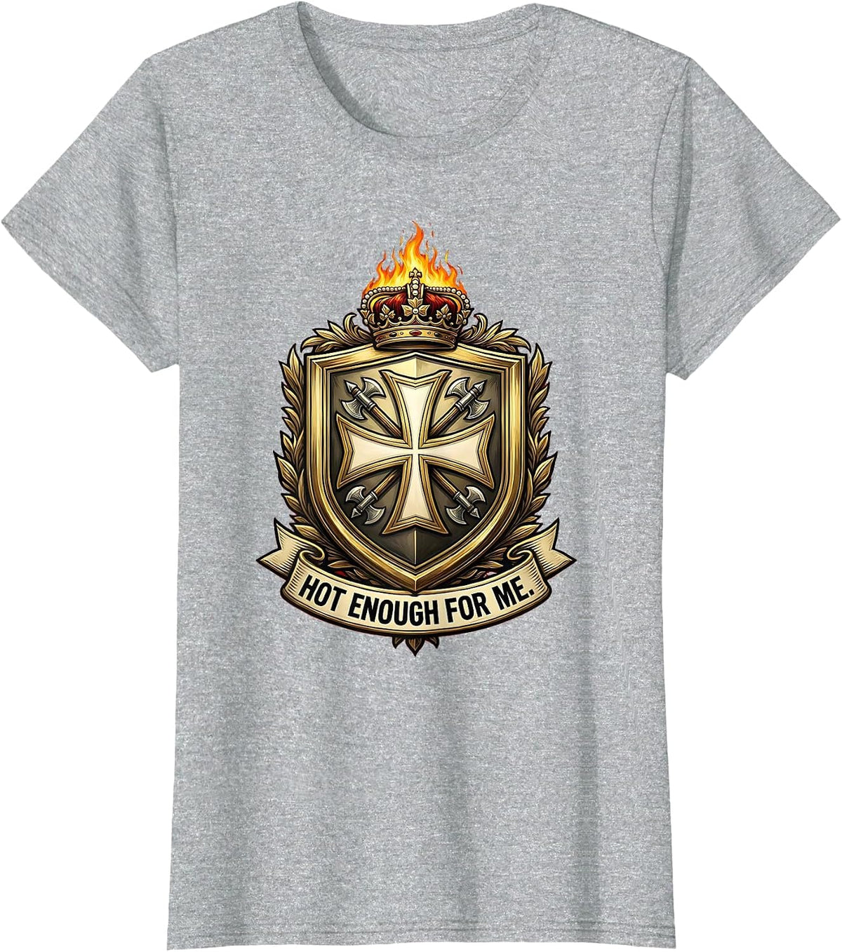 Hot Enough For Me Firefighter Graphic Design T-Shirt - Heather Grey