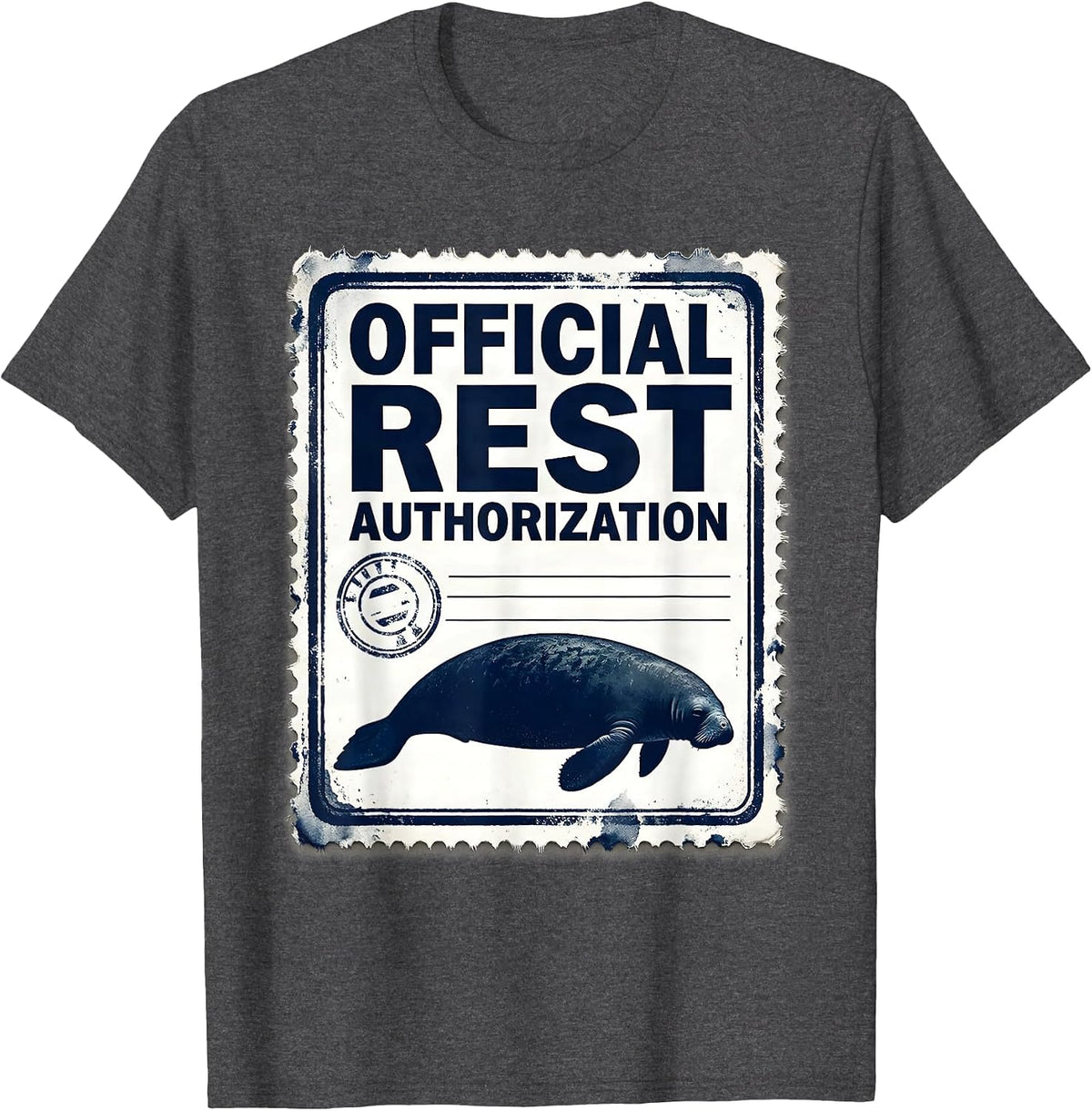 Men's Official Rest Authorization Funny Manatee Sea Cow Wildlife T-Shirt - Dark Heather Grey
