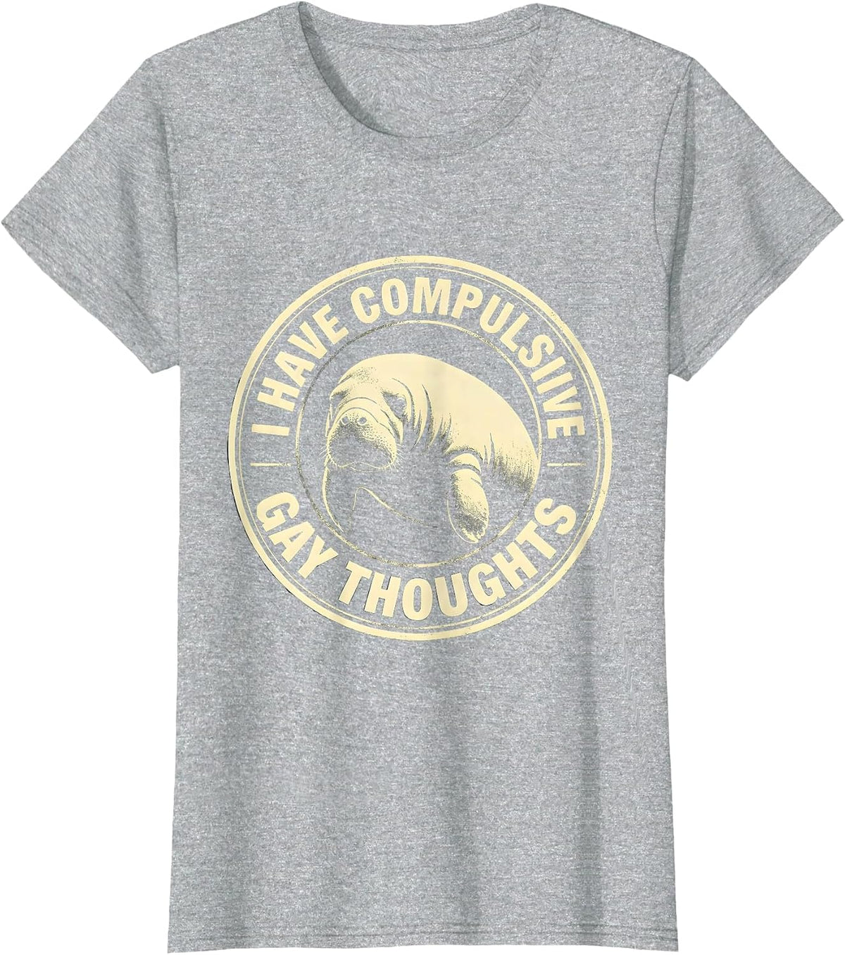 Women's I Have Compulsive Gay Thoughts Funny Manatee Meme Bootleg T-Shirt - Heather Grey
