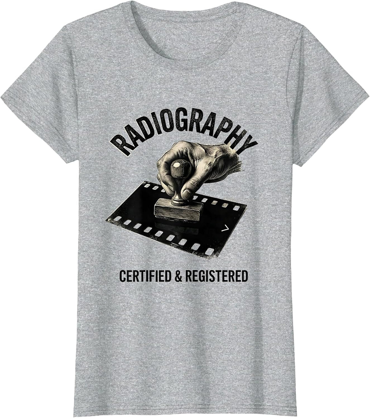 Women's Radiography — Certified & Registered Radiology Tech T-Shirt - Heather Grey