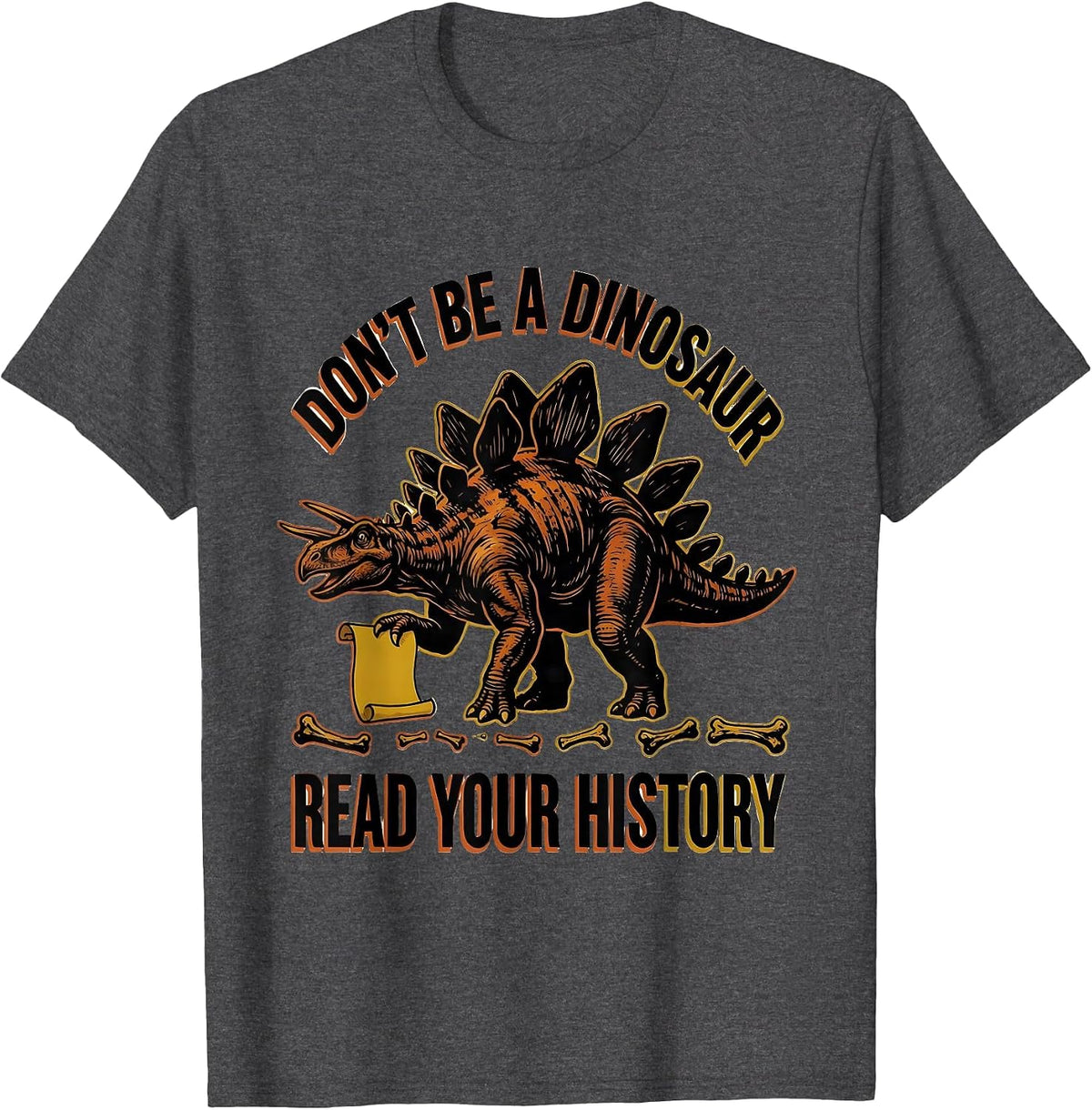 Men's Don't Be A Dinosaur Read Your History Teacher T-Shirt - Dark Heather Grey