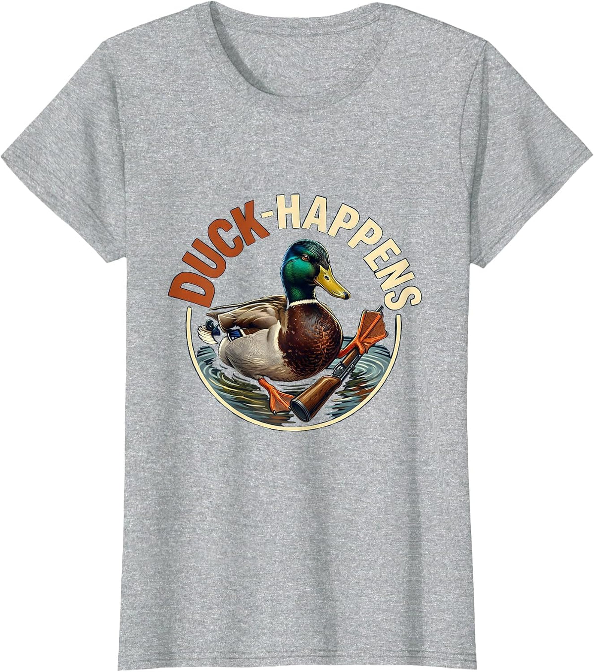 Women's Duck Happens Funny Duck Hunter Hunting Dad Humor T-Shirt - Heather Grey