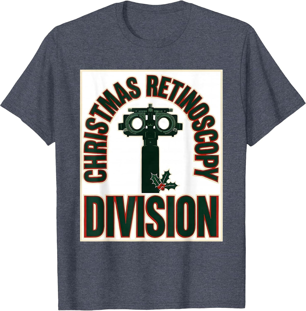 Christmas Retinoscopy Division Funny Optometrist Eye Doctor T-Shirt - Heather Blue