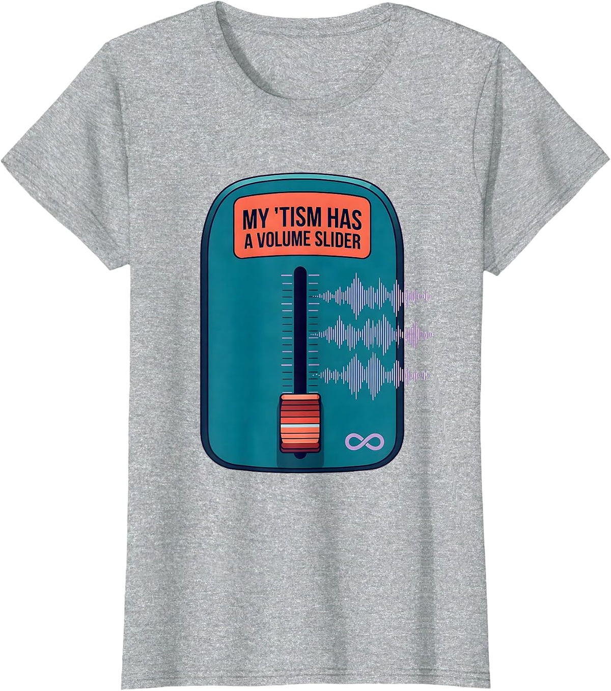 Women's My 'Tism Has A Volume Slider Funny Autistic Meme T-Shirt - Heather Grey