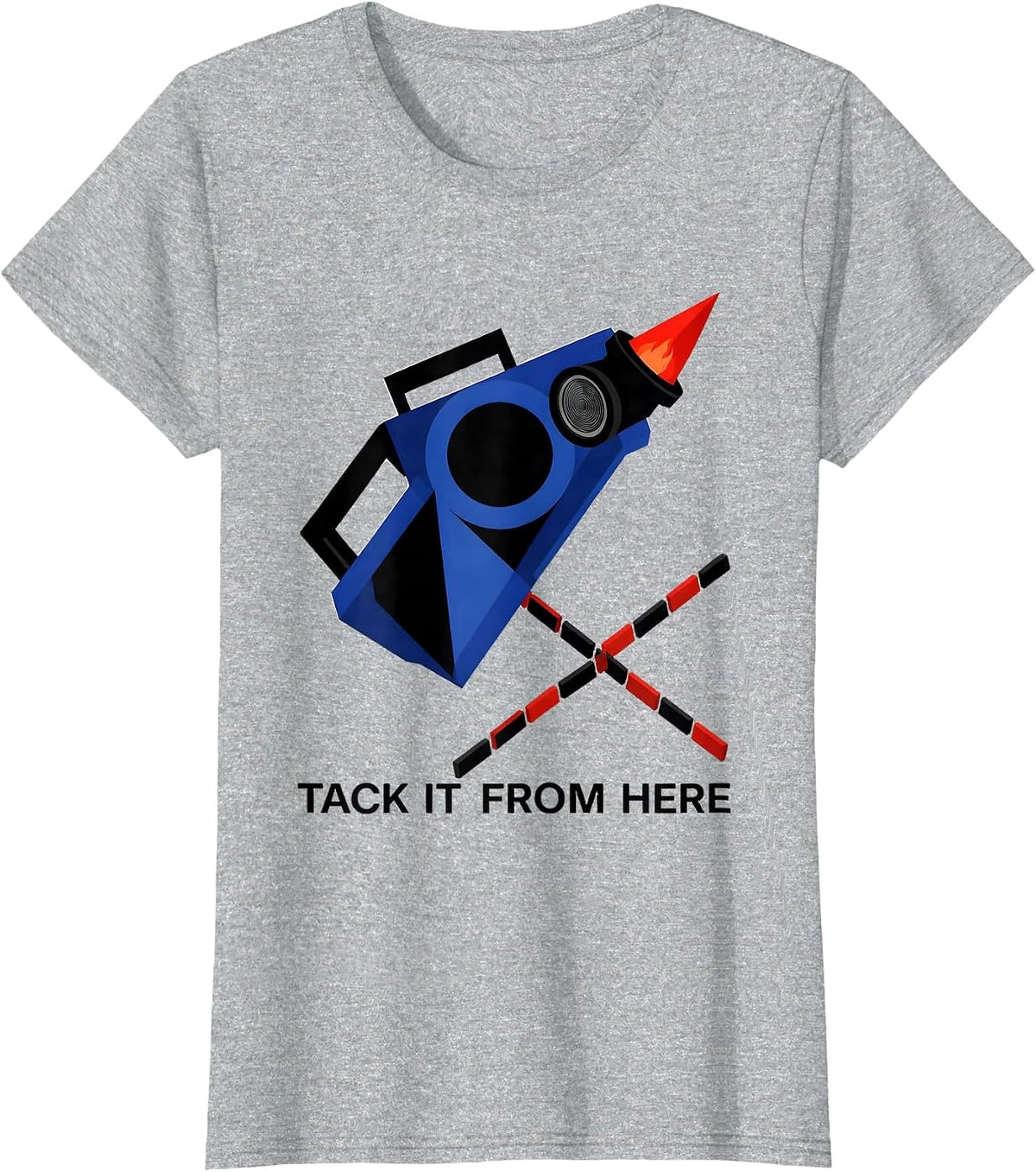 Women's Tack It From Here Funny Welder Trade Pride Humor T-Shirt - Heather Grey