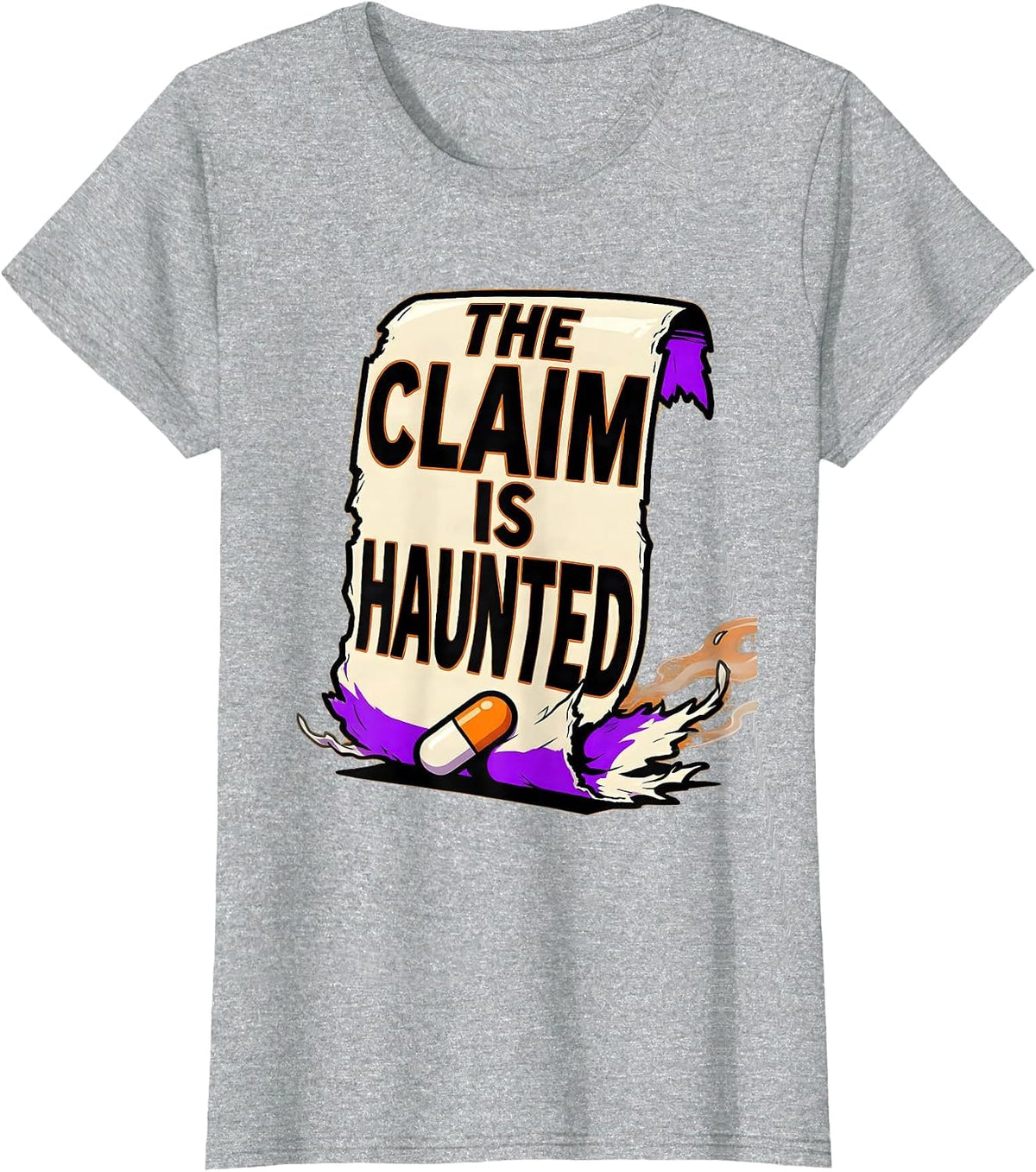 The Claim Is Haunted Funny Pharmacy Tech Halloween Costume T-Shirt - Heather Grey