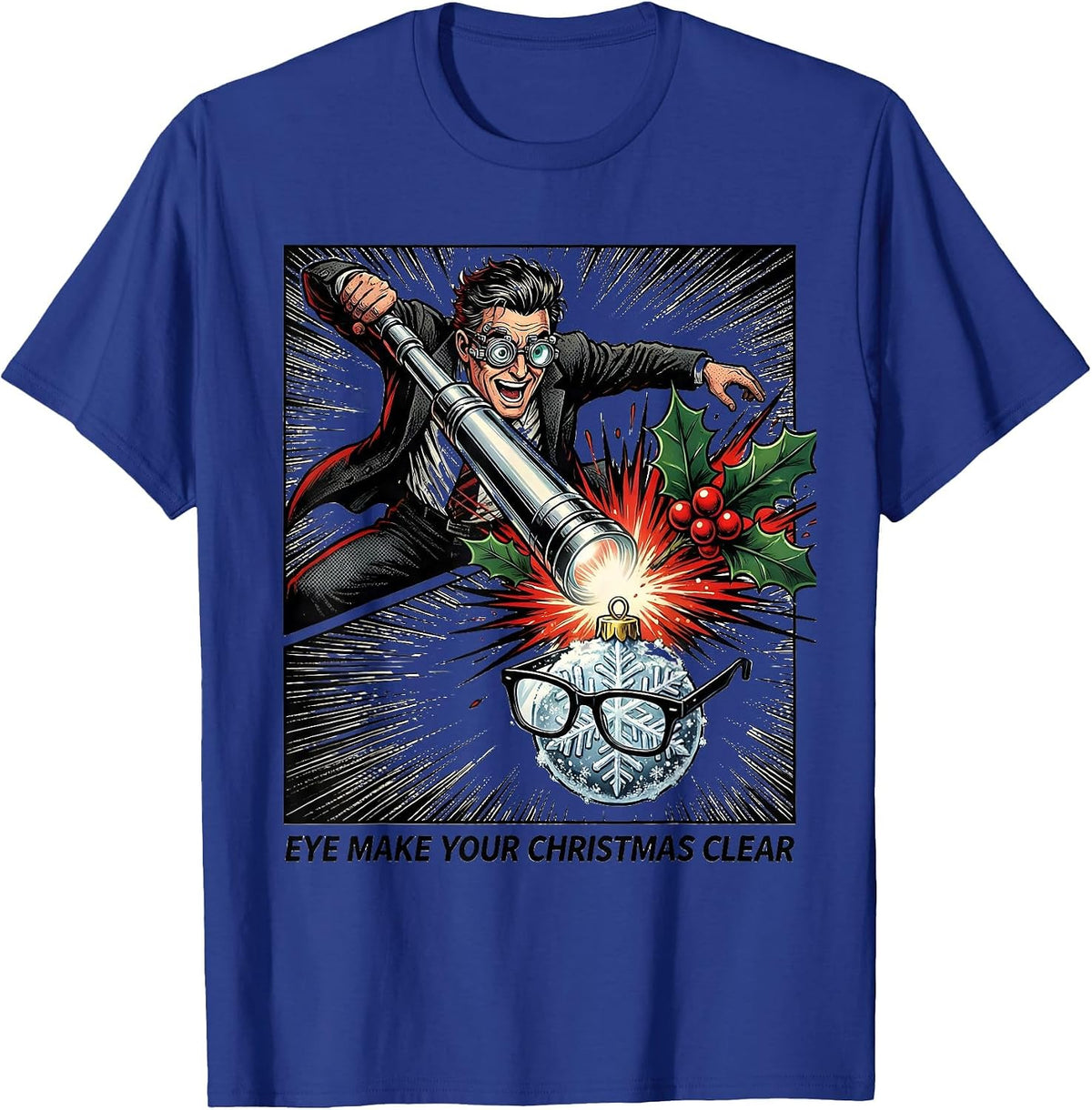Eye Make Your Christmas Clear Comic Book Optometrist Eye T-Shirt - Royal Blue
