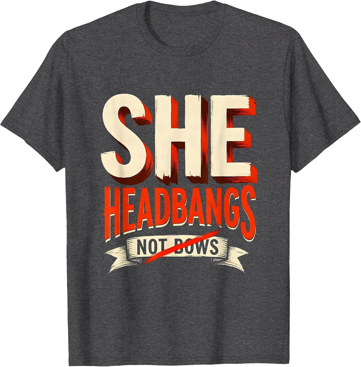 She Headbangs Not Bows Rock Music Design T-Shirt - Dark Heather Grey