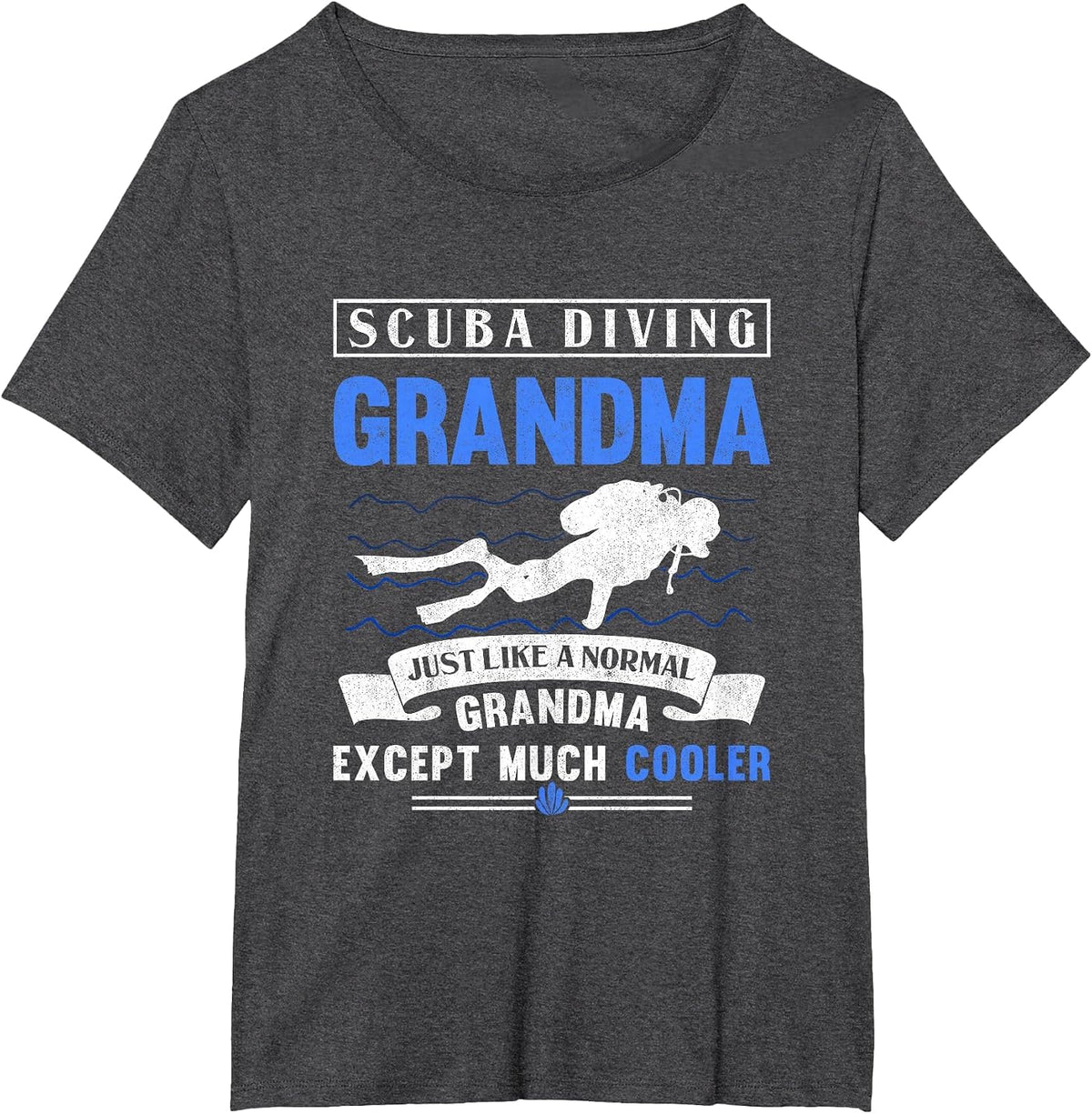 Scuba Diving Grandma Dive Grandmother Underwater Scuba Diver T-Shirt - Dark Heather Grey