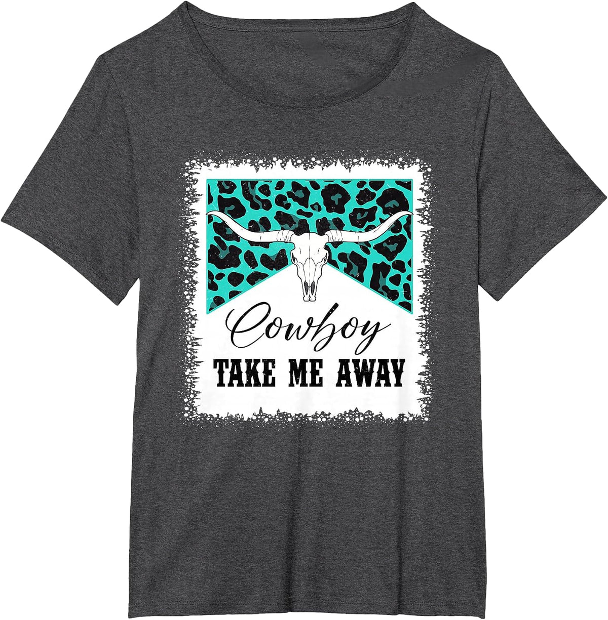 Vintage Bull Skull Leopard Bleached Cowboy Take Me Away T-Shirt - Dark Heather Grey
