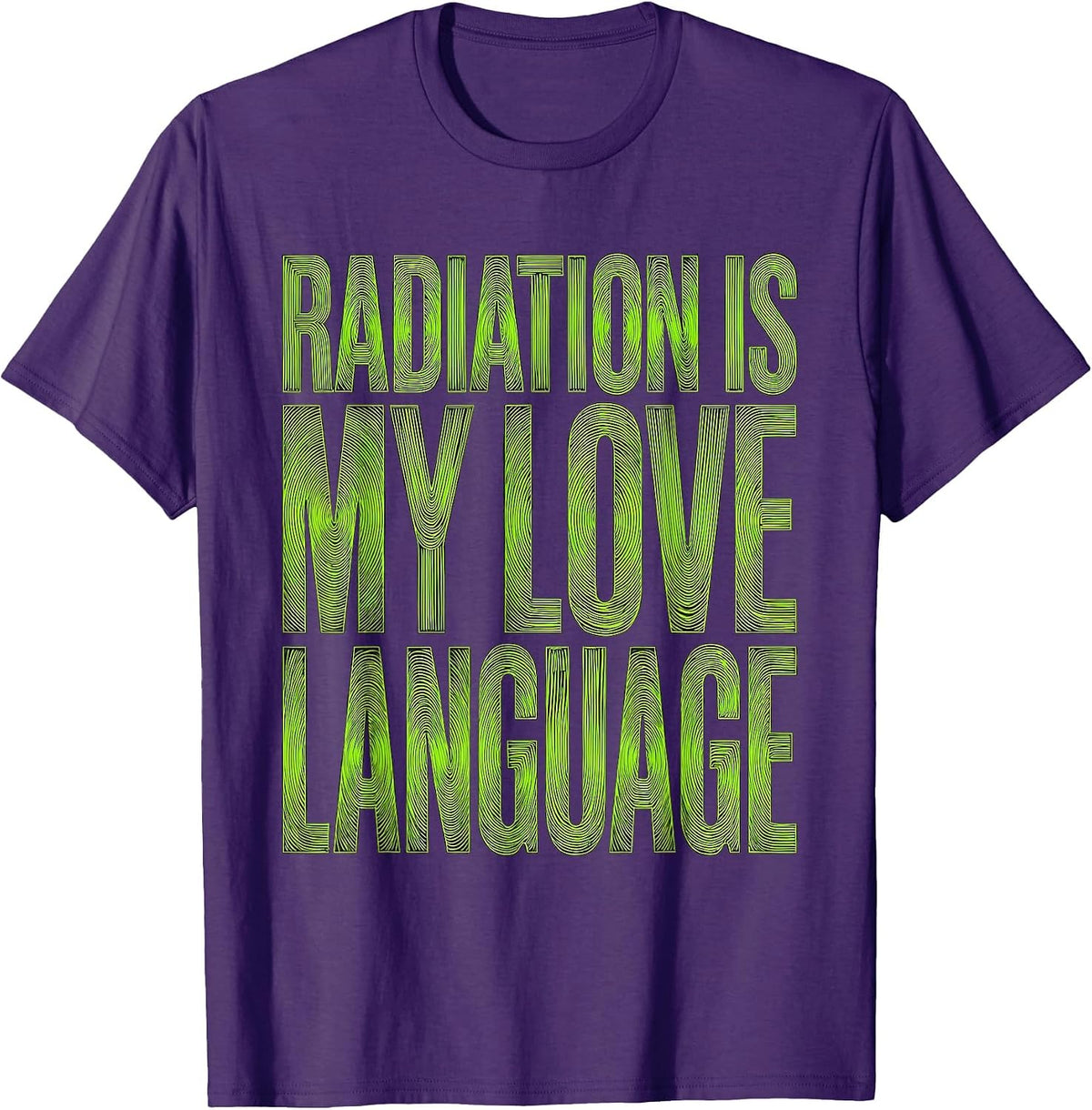 Radiation Is My Love Language Xray Design T-Shirt - Purple