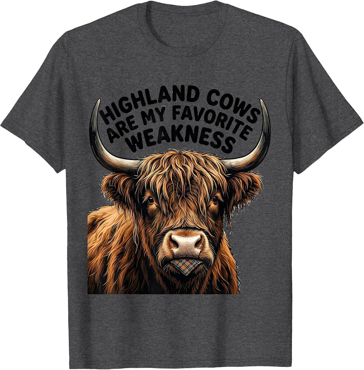 Highland Cows Are My Favorite Weakness Funny Farm Animal T-Shirt - Dark Heather Grey