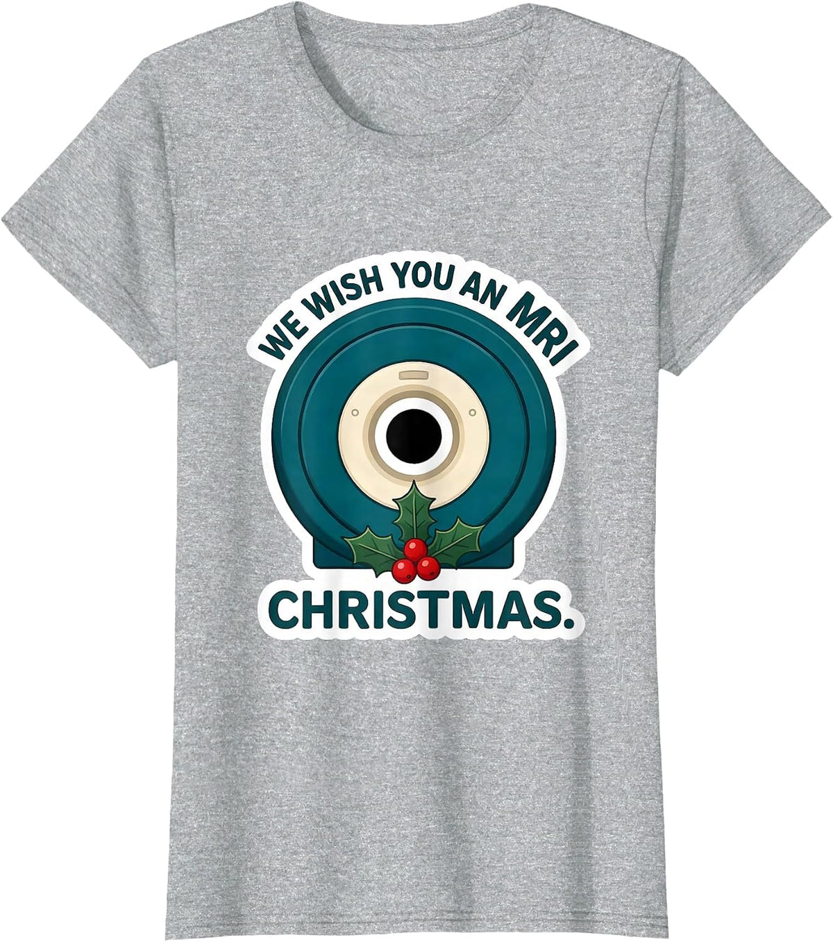 We Wish You An MRI Christmas Funny Radiology Tech Christmas T-Shirt - Heather Grey