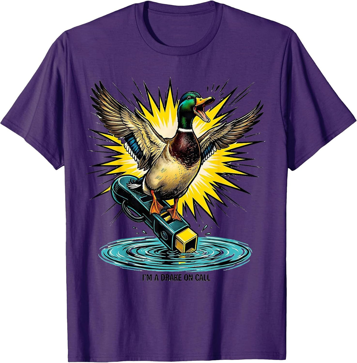 I'm A Drake On Call Pop Art Duck Hunting Dad Gift T-Shirt - Purple