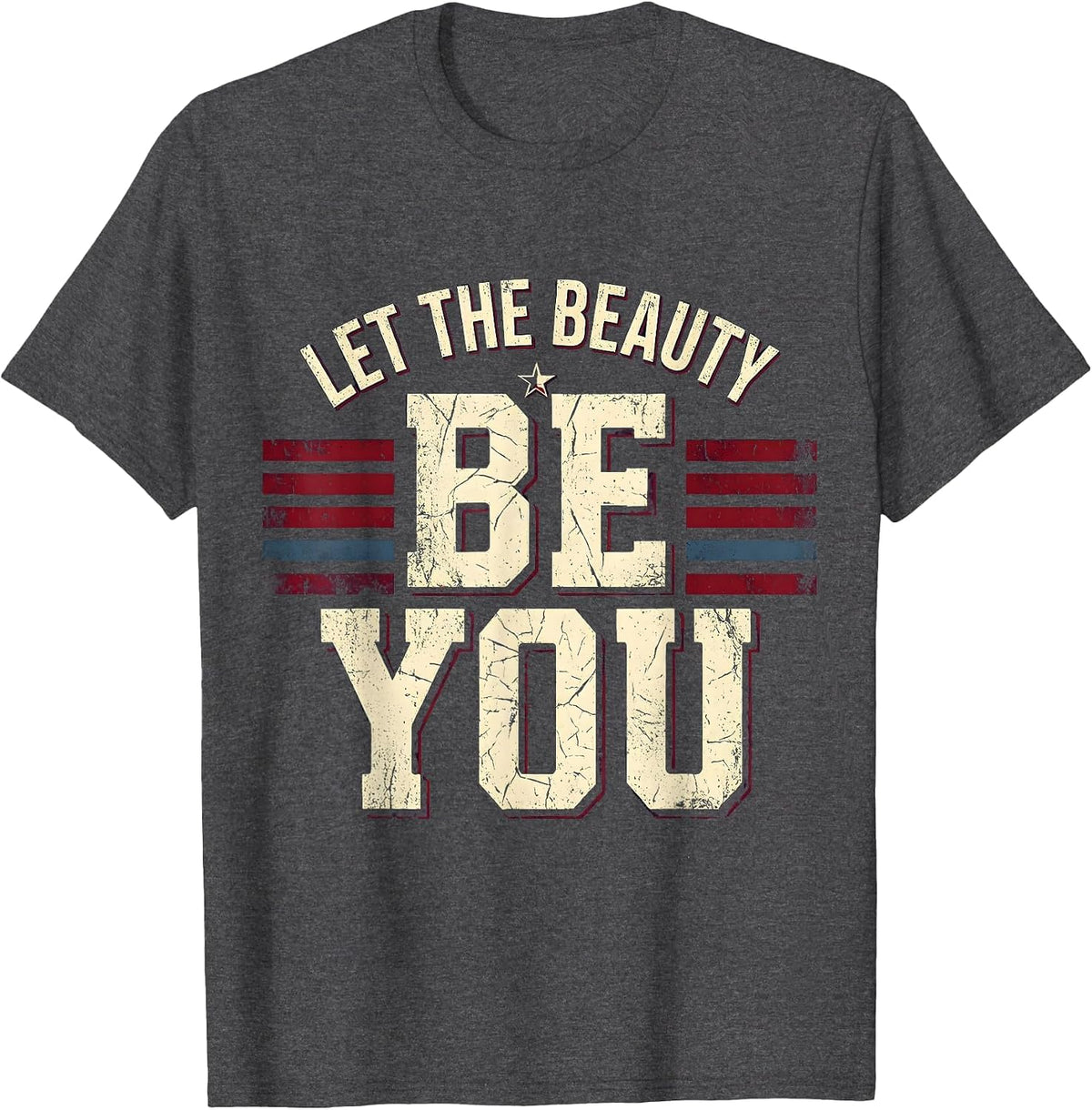 Let the Beauty Be You Rumi Inspirational Design T-Shirt - Dark Heather Grey