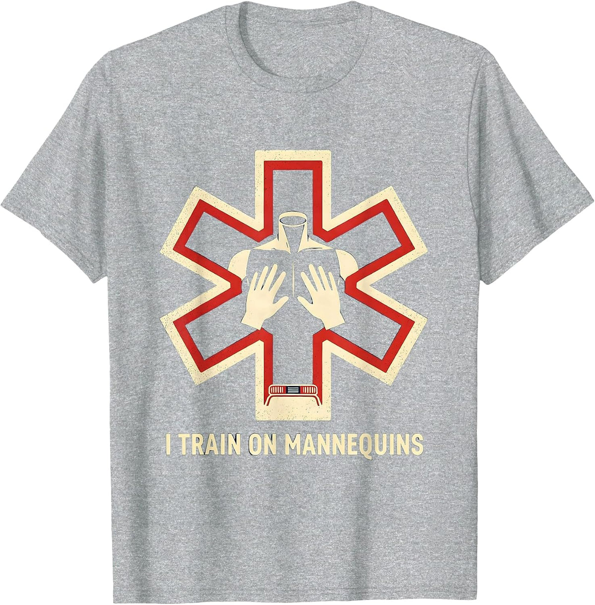 Men's I Train On Mannequins Funny EMT Paramedic EMS Crew T-Shirt - Heather Grey