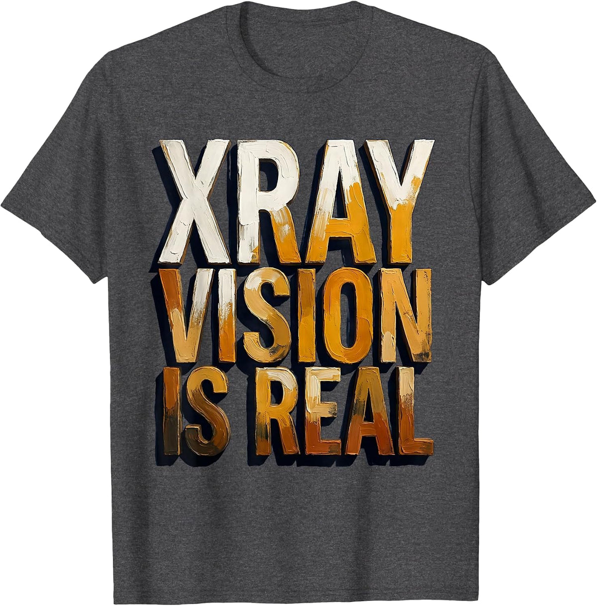 Men's Xray Vision Is Real Radiology Design T-Shirt - Dark Heather Grey