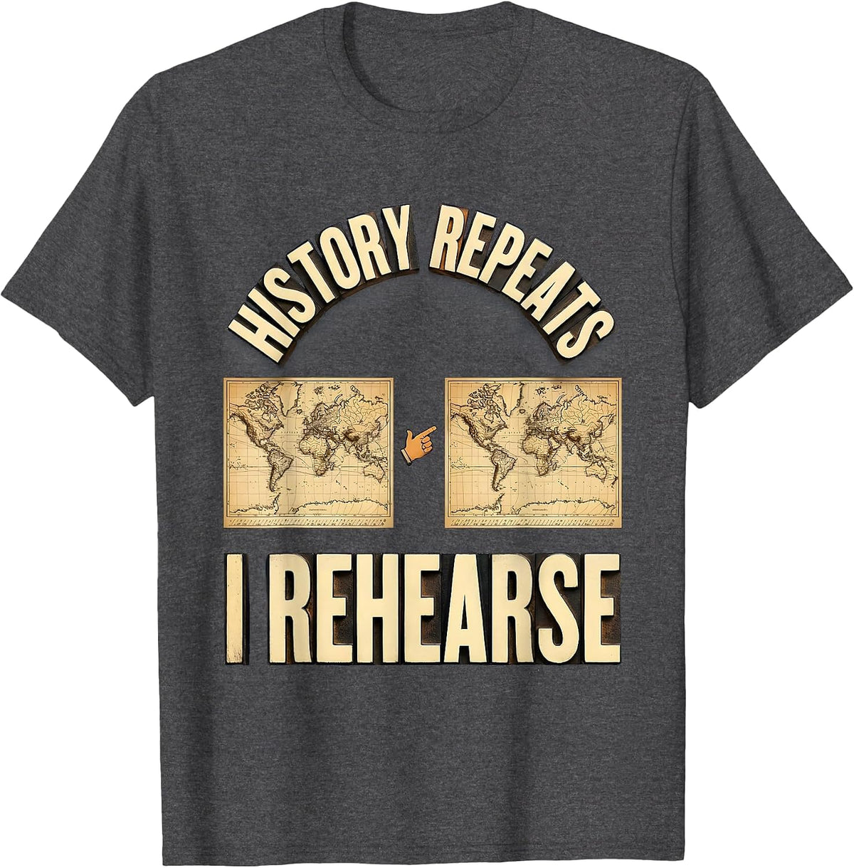 Men's History Repeats I Rehearse Funny History Teacher Back To T-Shirt - Dark Heather Grey