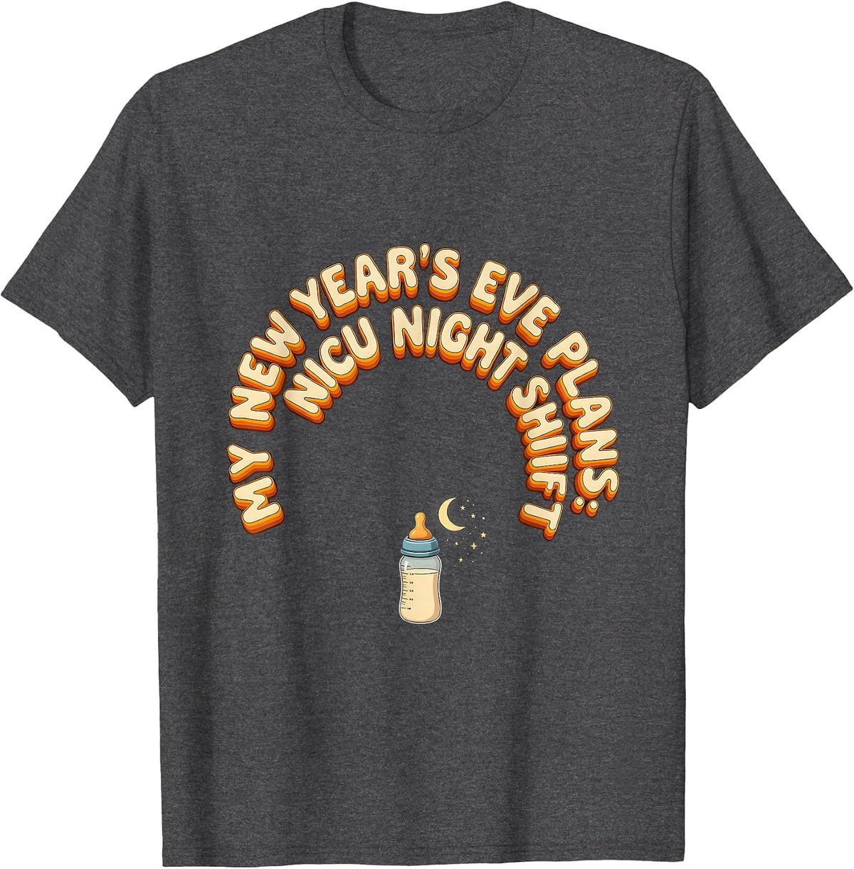 My New Year's Eve Plans NICU Night Shift T-Shirt - Dark Heather Grey