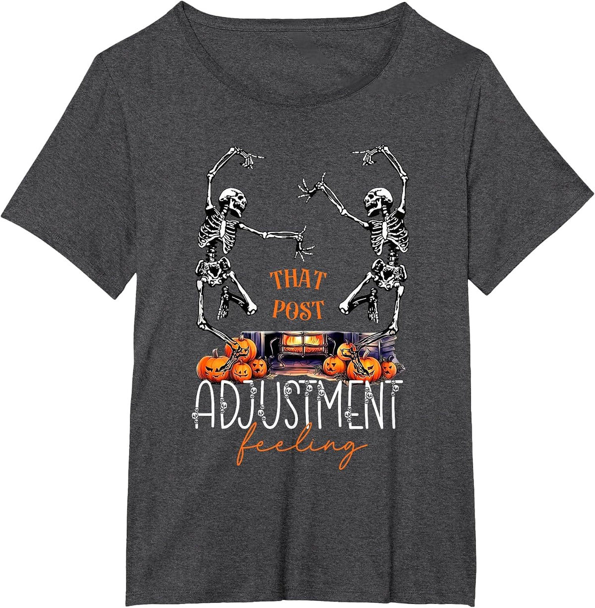 Halloween Chiropractic What Post Adjustment Feeling Skeleton T-Shirt - Dark Heather Grey