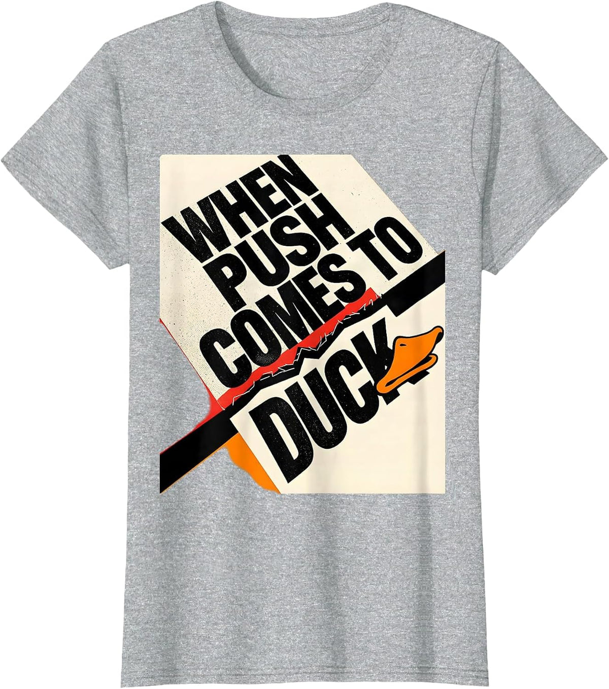 When Push Comes To Duck Funny Duck Lover Humor Novelty Gift T-Shirt - Heather Grey