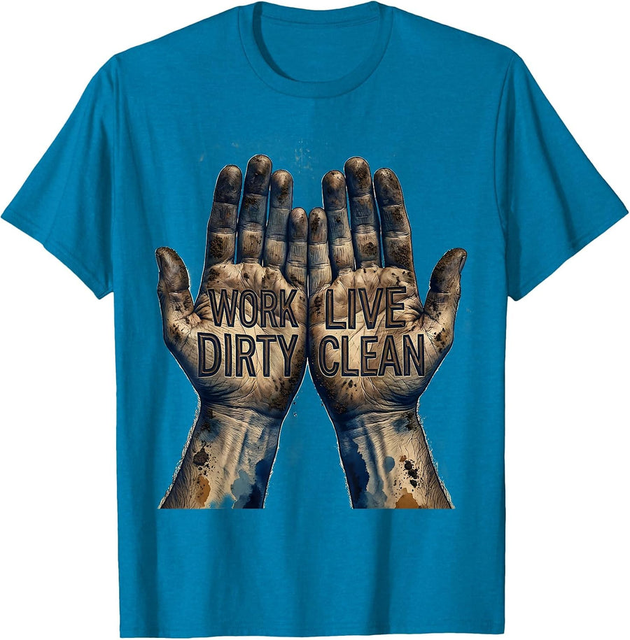 Work Dirty Live Clean Hustle Graphic Design T-Shirt - Sapphire Blue