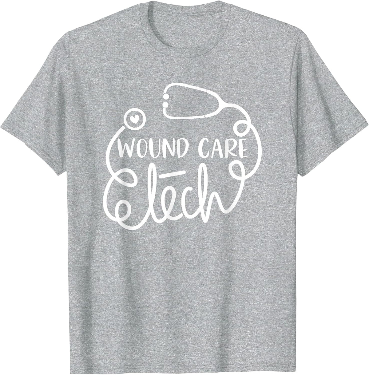 Wound Technologist Technician Wound Care Tech T-Shirt - Heather Grey