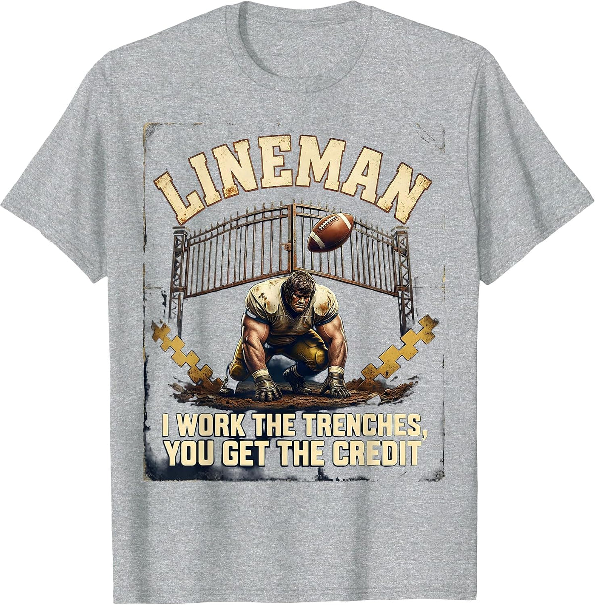 Men's LINEMAN: I WORK THE TRENCHES, YOU GET THE CREDIT Vintage T-Shirt - Heather Grey