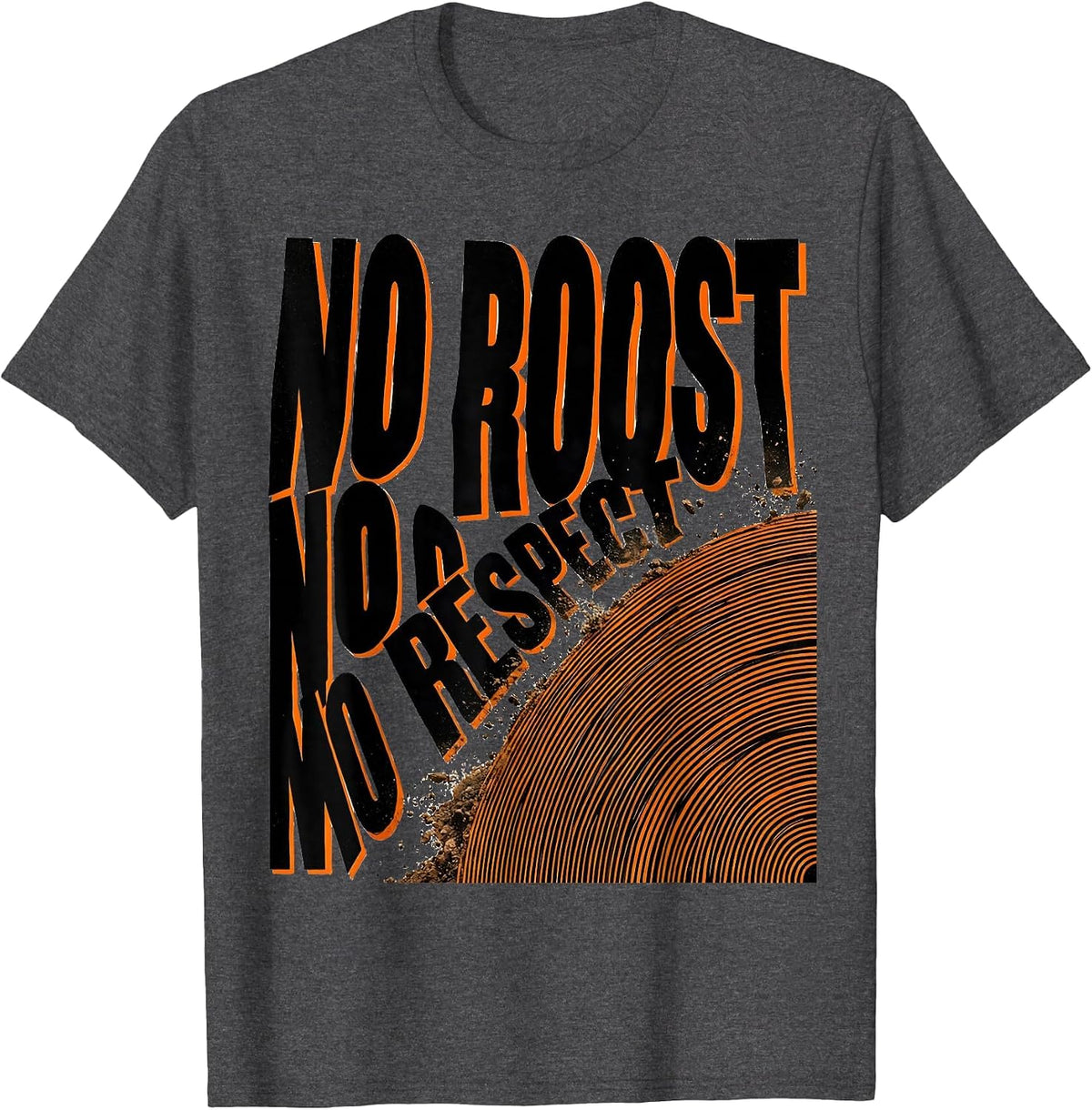 No Roost No Respect Funny Dirt Bike Motocross Rider Gift T-Shirt - Dark Heather Grey
