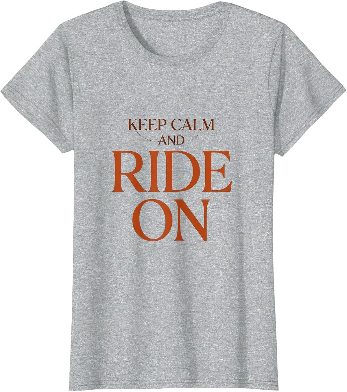 Keep Calm and Ride On Horse Lover Design T-Shirt - Heather Grey