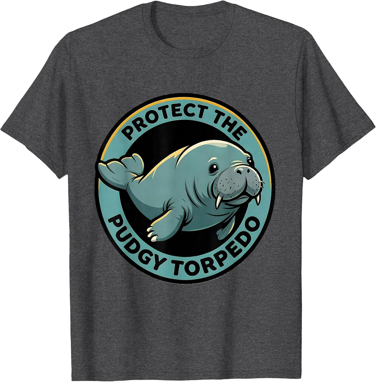 Protect The Pudgy Torpedo Funny Manatee Sea Cow Wildlife T-Shirt - Dark Heather Grey
