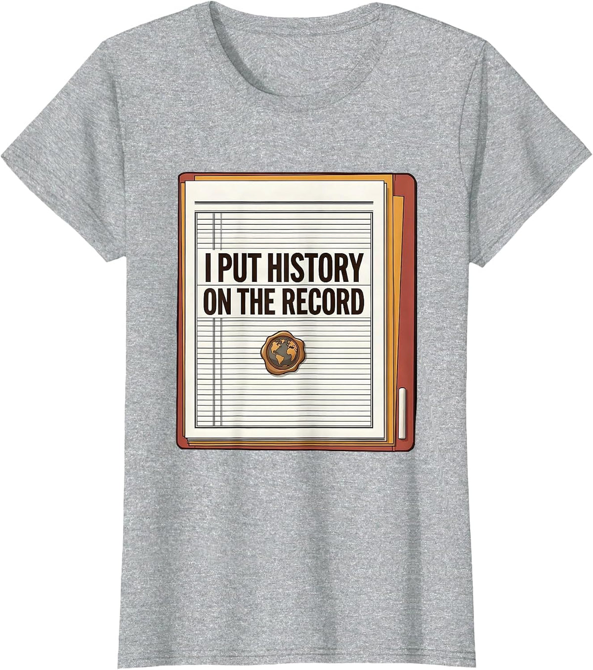 I Put History On The Record Funny History Teacher Back T-Shirt - Heather Grey
