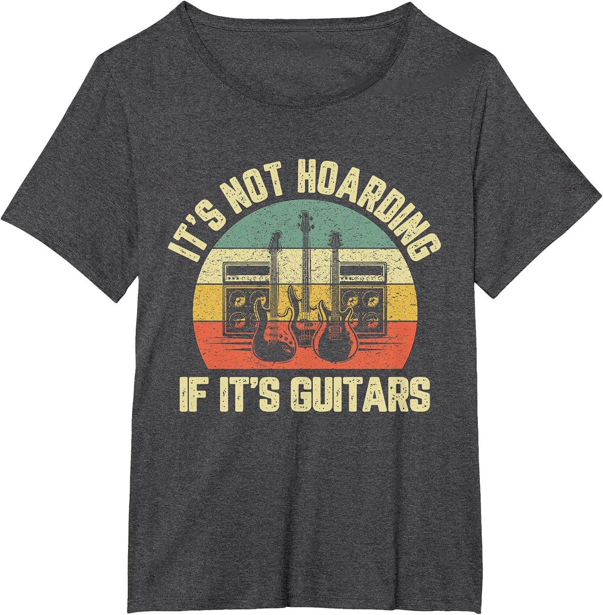 Mens It's Not Hoarding If Its Guitars Rock Music Bass Player T-Shirt - Dark Heather Grey