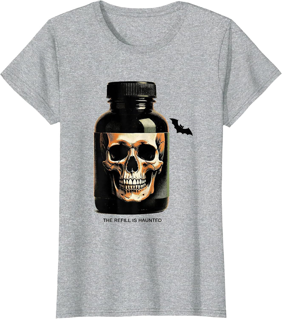 Women's The Refill Is Haunted Funny Pharmacy Tech Halloween Costume T-Shirt - Heather Grey