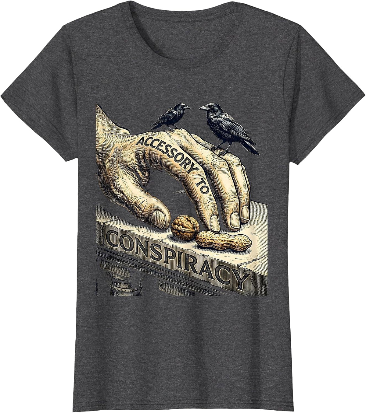 Women's Accessory To Conspiracy Dark Humor Crow Lover Sarcastic T-Shirt - Dark Heather Grey
