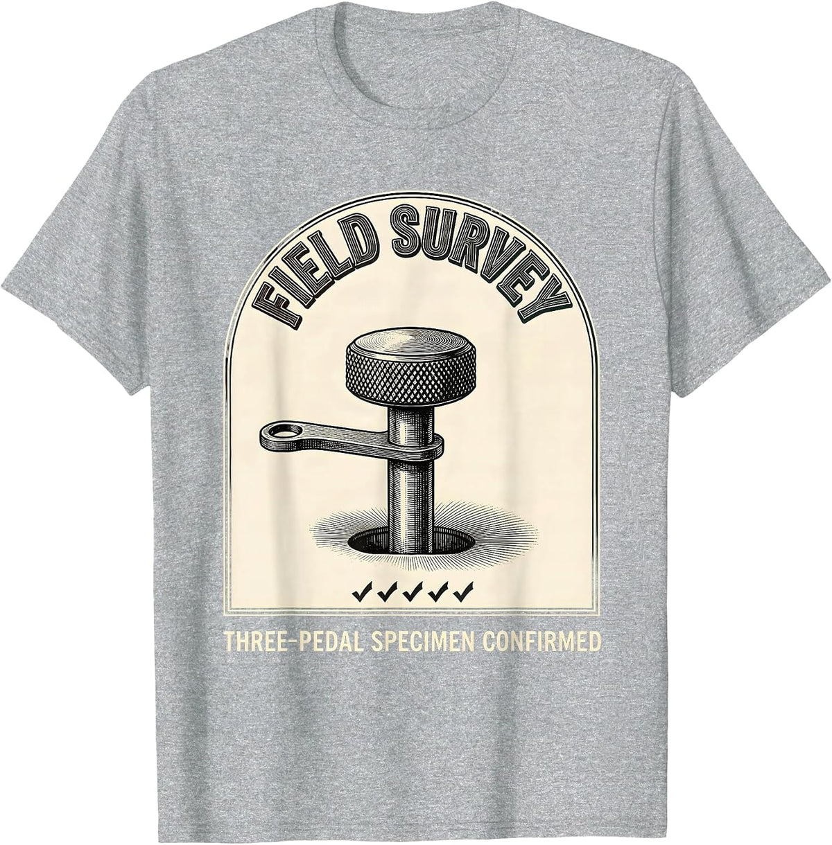 Men's Field Survey: Three-Pedal Specimen Confirmed Car Guy T-Shirt - Heather Grey