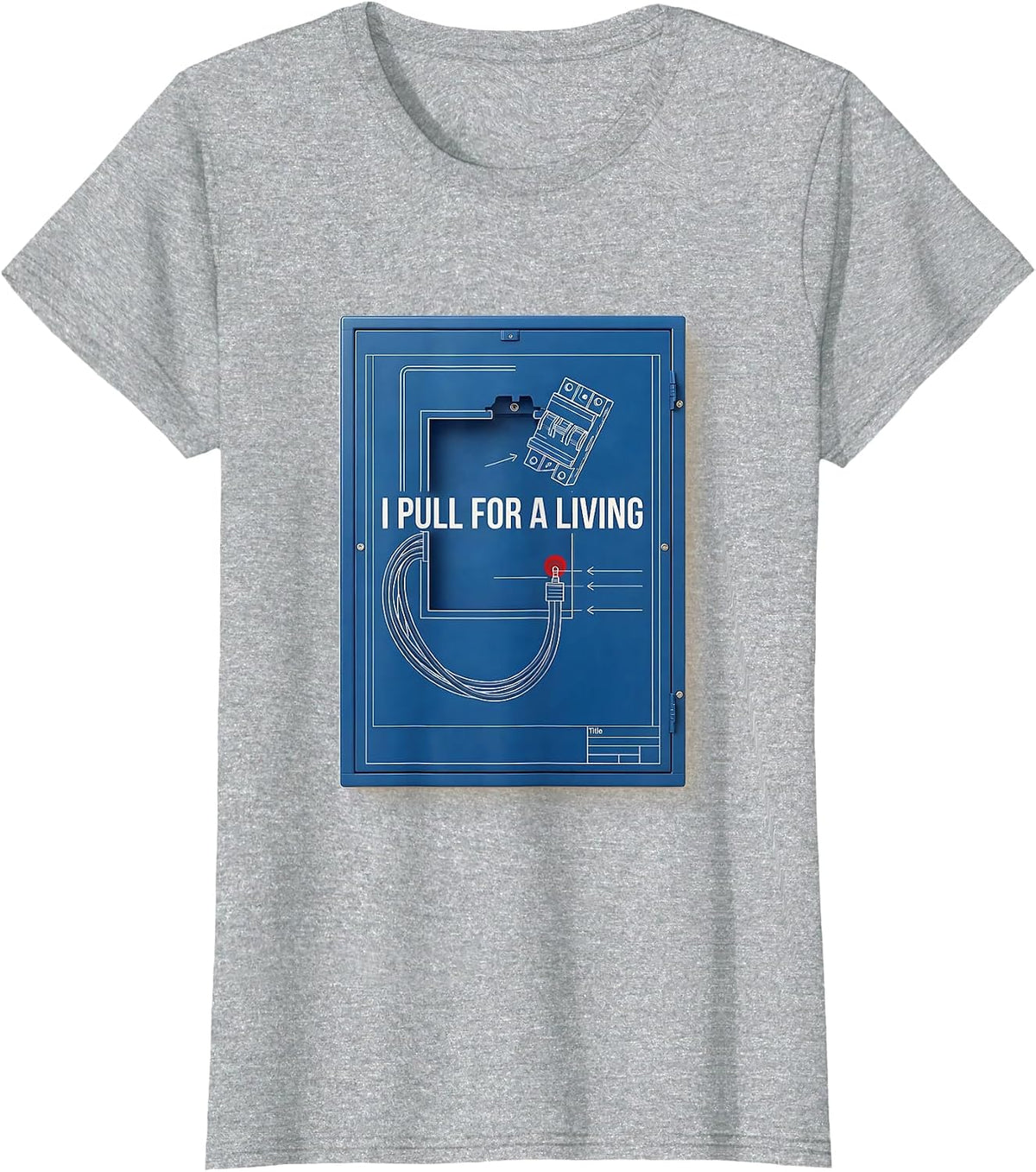 Women's I Pull For A Living Funny Electrician Lineman Gift T-Shirt - Heather Grey