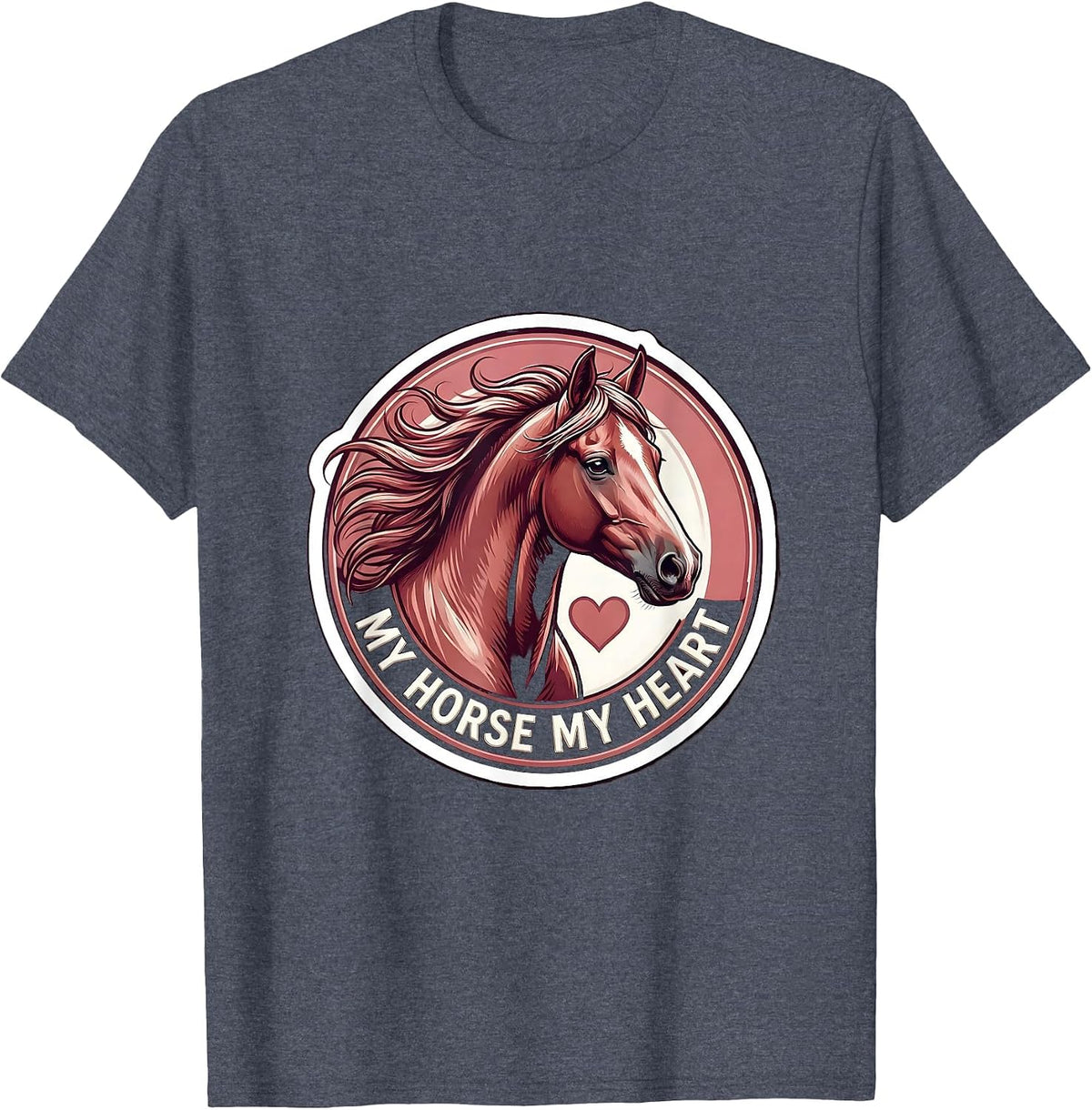 My Horse My Heart Equestrian Love Design T-Shirt - Heather Blue