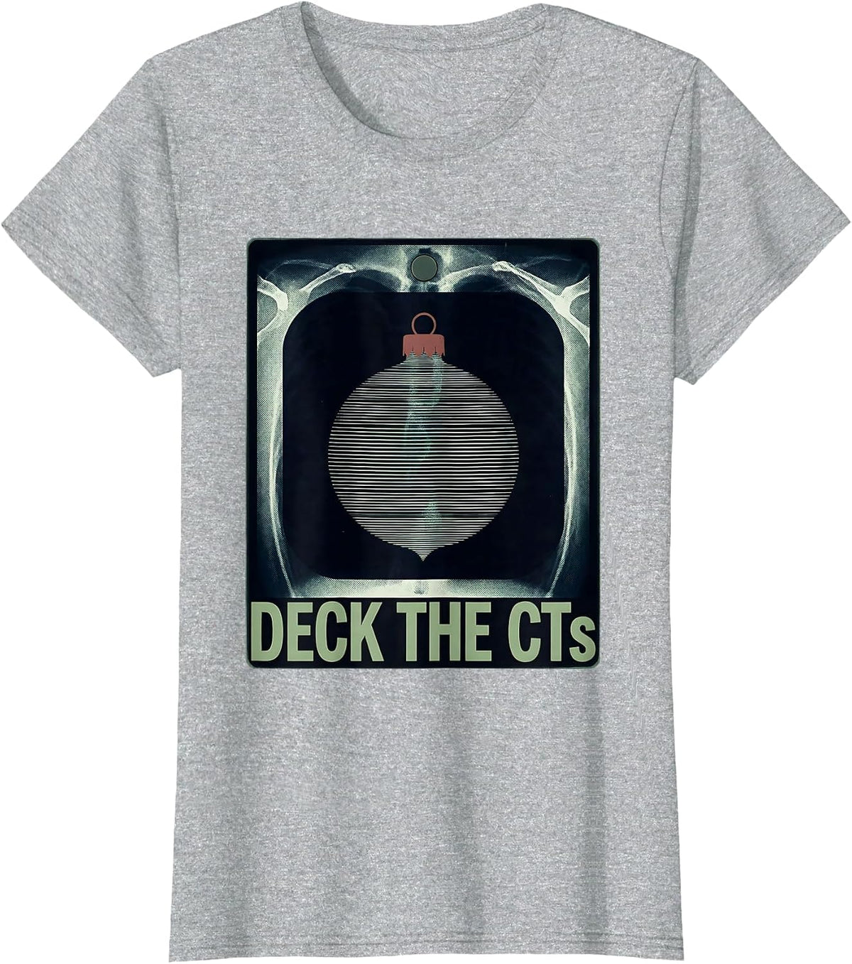 Deck The CTs Funny Radiology Tech Christmas Humor T-Shirt - Heather Grey