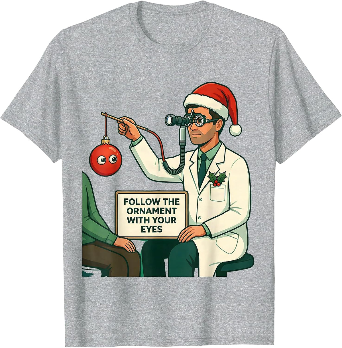 Men's Follow The Ornament With Your Eyes Funny Optometrist T-Shirt - Heather Grey