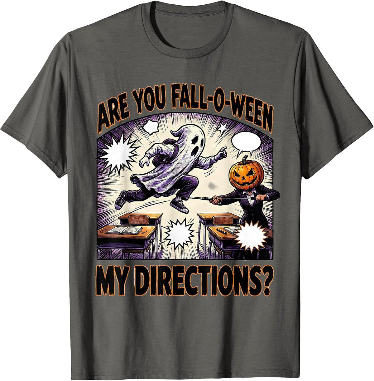 Are You Fall-O-Ween My Directions Comic Ghost Teacher T-Shirt - Asphalt Grey